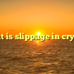 What is slippage in crypto? 